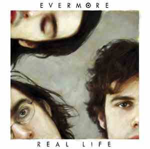 Evermore - Real Life