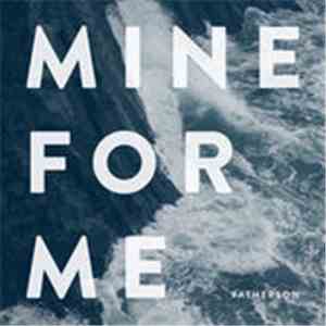 Fatherson - Mine For Me