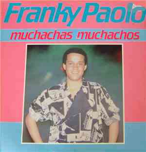 Franky Paolo - Muchachas Muchachos