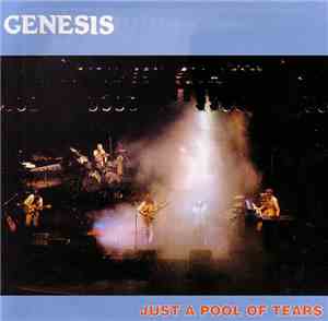 Genesis - Just A Pool Of Tears