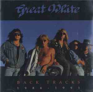 Great White - Back Tracks 1986 - 1991