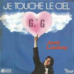 Jack Launay - Je Touche Le Ciel