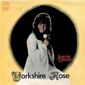 Jeannie Denver - Yorkshire Rose