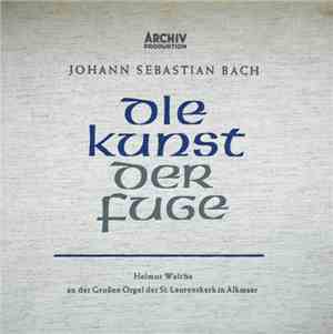 Johann Sebastian Bach, Helmut Walcha - Die Kunst Der Fuge - BWV 1080