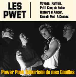 Les Pwet - Power Punk Suburbain De Mes Couilles