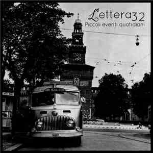 Lettera32 - Piccoli Eventi Quotidiani