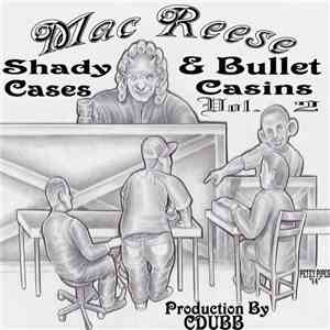 Mac Reese - Shady Cases & Bullet Casins Vol. 2