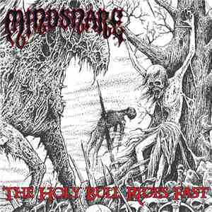 Mindsnare - The Holy Bull Rides Fast