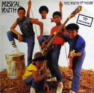Musical Youth - The Youth Of Today