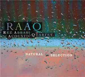 RAAQ - Rez Abbasi Acoustic Quartet - Natural Selection