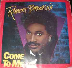 Robert Brookins - Come To Me