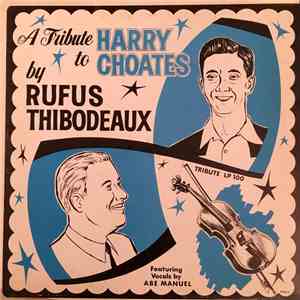 Rufus Thibodeaux feat. Abe Manuel  - A Tribute To Harry Choates