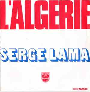 Serge Lama - L'Algérie / Mon Ami Mon Maître
