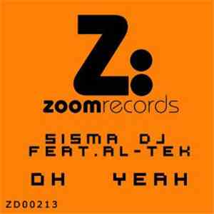 Sisma DJ Feat. Al-Tek - Oh Yeah