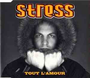 Stress  - Tout L'Amour