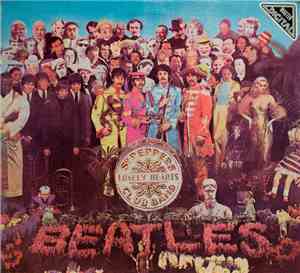 The Beatles - Sgt. Pepper's Lonely Hearts Club Band