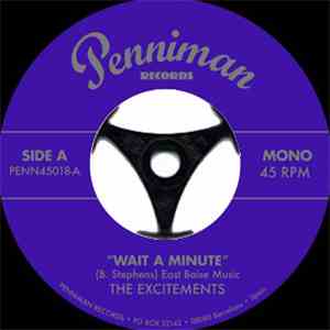 The Excitements - Wait A Minute / Right Now