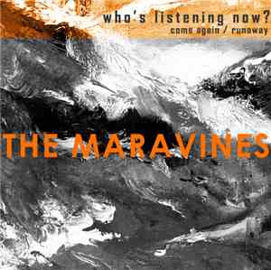 The Maravines - Who's Listening Now?