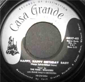 The Tune Weavers With Frank Paul's Orchestra - Happy, Happy Birthday Baby / Ol Man River