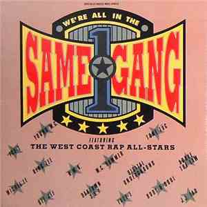 The West Coast Rap All-Stars - We're All In The Same Gang