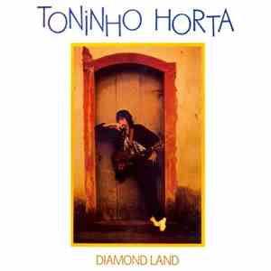 Toninho Horta - Diamond Land