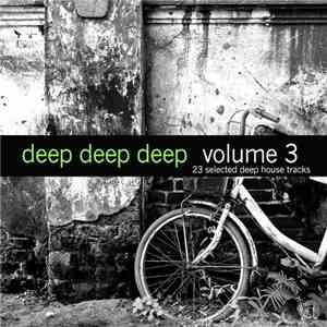 Various - Deep, Deep, Deep, Volume 3