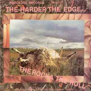 Various - The Harder The Edge... The Rocka The Roll