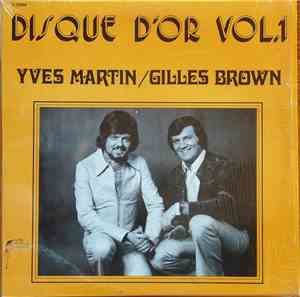 Yves Martin  / Gilles Brown - Disque D'Or, Vol.1