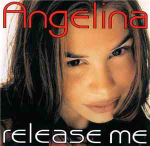 Angelina - Release Me