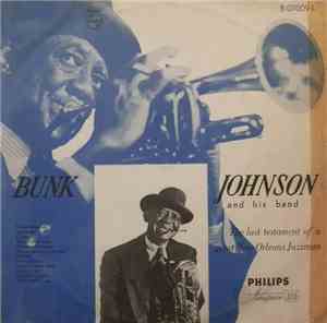 Bunk Johnson And His Band - The Last Testament Of A Great New Orleans Jazzm ...