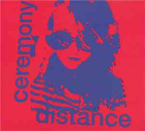 Ceremony  - Distance