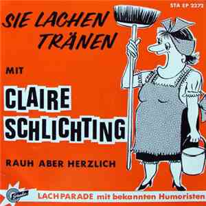 Claire Schlichting - Rauh Aber Herzlich