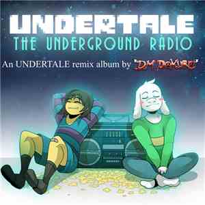 DM DOKURO - UNDERTALE: The Underground Radio