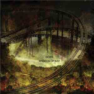 Doves - Kingdom Of Rust