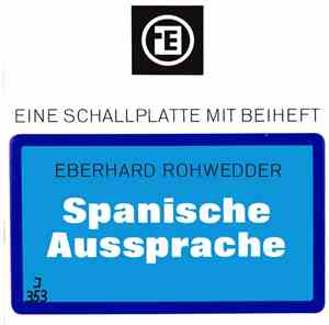 Eberhard Rohwedder - Spanische Aussprache (Lateinamerikanisch-Andalusischer ...