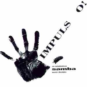 Eumir Deodato, Os Catedráticos - Impulso!