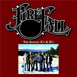 Firefall - The Singles A's & B's
