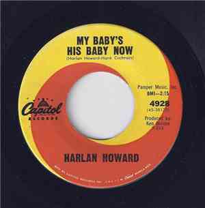Harlan Howard - My Baby's His Baby Now