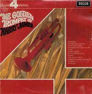 Harry James And His Orchestra - The Golden Trumpet Of Harry James