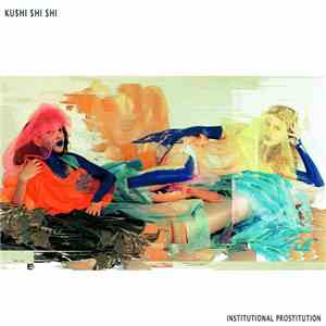 Institutional Prostitution - Ku$hi $hi $hi