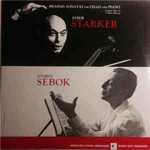 Janos Starker & Gyorgy Sebok - Brahms Sonatas For Cello And Piano