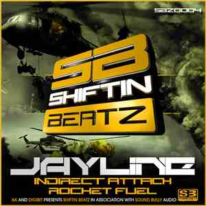 Jayline - Indirect Attack / Rocket Fuel