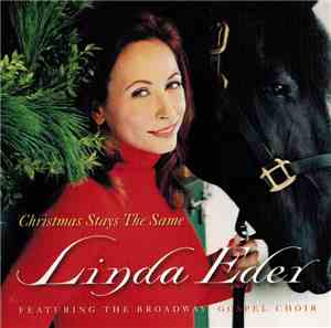 Linda Eder Featuring The Broadway Gospel Choir - Christmas Stays The Same