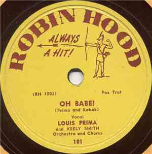 Louis Prima And Orchestra - Oh Babe! / Piccolina Lena