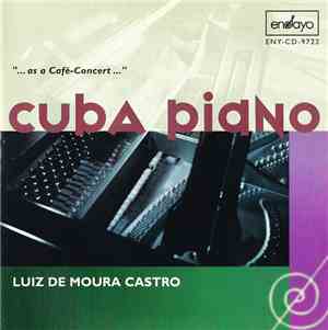 Luiz De Moura Castro - Cuba Piano