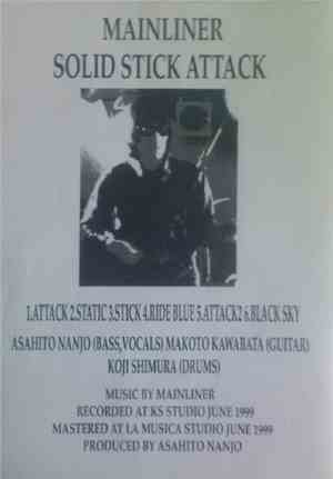 Mainliner - Solid Stick Attack