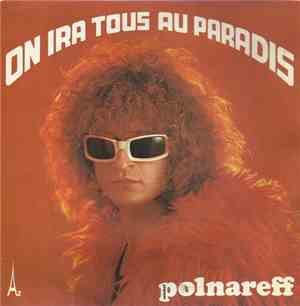 Michel Polnareff - On Ira Tous Au Paradis