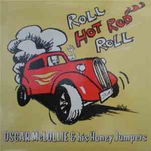Oscar McLollie & His Honey Jumpers - Roll Hot Rod Roll