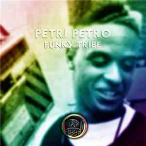 Petri Petro - Funky Tribe