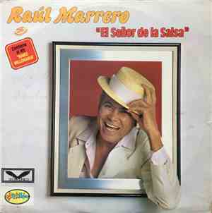 Raúl Marrero - El Señor De La Salsa